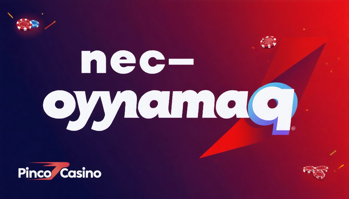 nece oynamaq Pinco Casino